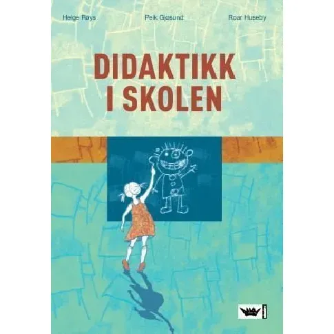 Bilde av best pris Didaktikk i skolen - En bok av Helge Røys