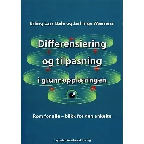 Bilde av best pris Differensiering og tilpasning i grunnopplæringen - En bok av Erling Lars Dale