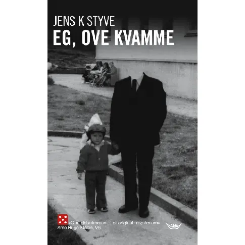 Bilde av best pris Eg, Ove Kvamme av Jens K. Styve - Skjønnlitteratur