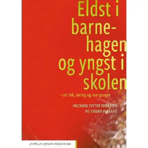 Bilde av best pris Eldst i barnehagen og yngst i skolen - En bok av Ingeborg Tveter Thoresen