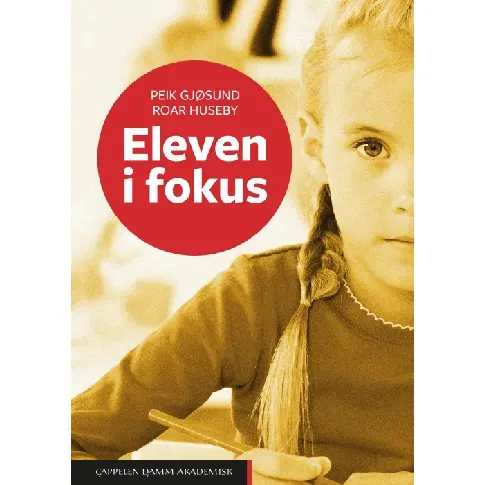 Bilde av best pris Eleven i fokus - En bok av Peik Gjøsund