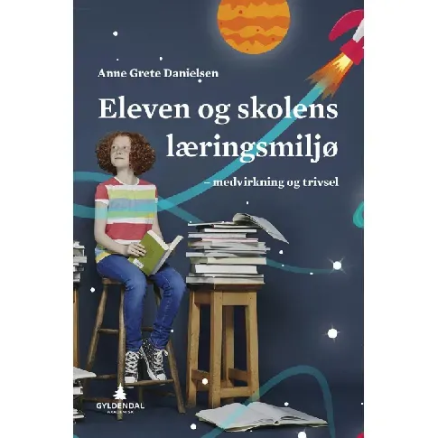 Bilde av best pris Eleven og skolens læringsmiljø - En bok av Anne Grete Danielsen