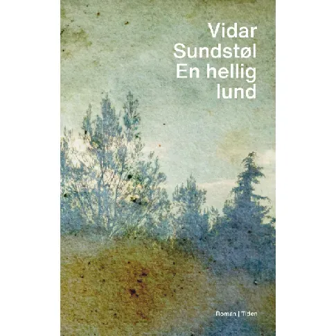 Bilde av best pris En hellig lund - En krim og spenningsbok av Vidar Sundstøl