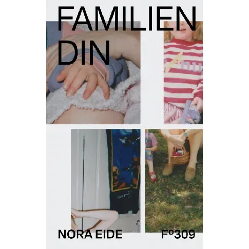 Bilde av best pris Familien din av Nora Eide - Skjønnlitteratur
