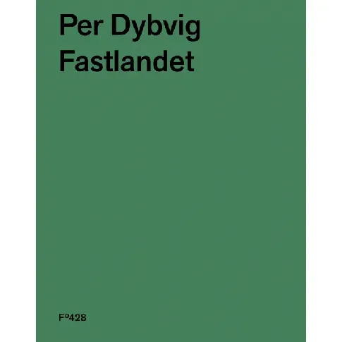 Bilde av best pris Fastlandet av Per Dybvig - Skjønnlitteratur