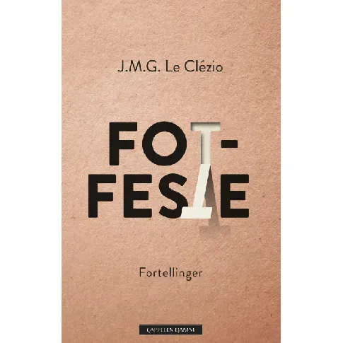 Bilde av best pris Fotfeste av Jean-Marie Gustave Le Clézio - Skjønnlitteratur