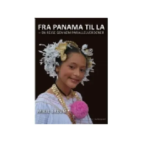 Bilde av best pris Fra Panama til La | Mikie Breum | Språk: Dansk Bøker - Reise & Geografi - Reiseendringer