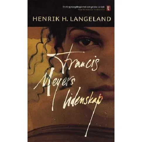 Bilde av best pris Francis Meyers lidenskap av Henrik H. Langeland - Skjønnlitteratur