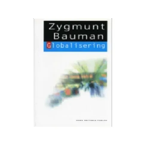 Bilde av best pris Globalisering | Zygmunt Bauman | Språk: Dansk Bøker - Samfunn
