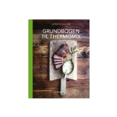 Bilde av best pris Grundbogen til Thermomix - av Friehling Peter - book (innbundet bok) | Språk: Dansk Bøker - Ungdomsbøker