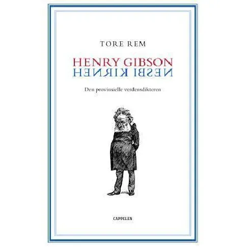 Bilde av best pris Henry Gibson / Henrik Ibsen - En bok av Tore Rem