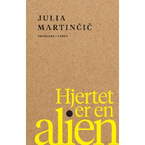 Bilde av best pris Hjertet er en alien av Julia Martinčič - Skjønnlitteratur