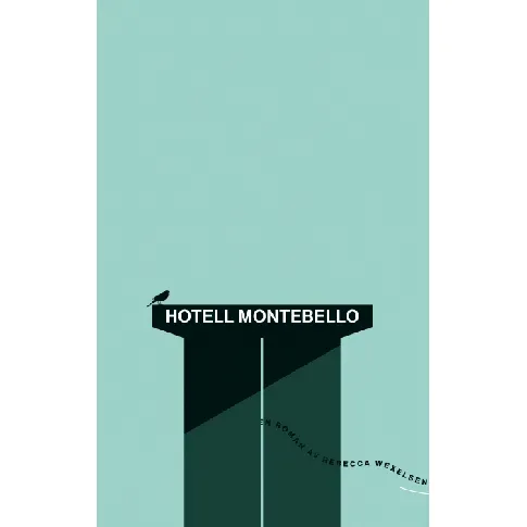 Bilde av best pris Hotell Montebello av Rebecca Wexelsen - Skjønnlitteratur
