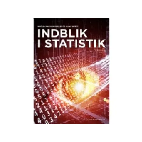 Bilde av best pris Indblik i statistik | Allan Würtz Nikolaj Malchow-Møller | Språk: Dansk Bøker - Samfunn