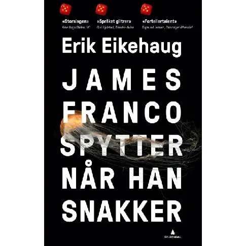 Bilde av best pris James Franco spytter når han snakker av Erik Eikehaug - Skjønnlitteratur