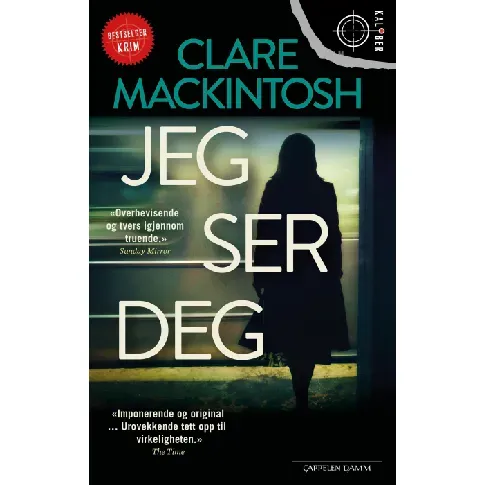 Bilde av best pris Jeg ser deg - En krim og spenningsbok av Clare Mackintosh