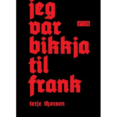 Bilde av best pris Jeg var bikkja til Frank av Terje Thorsen - Skjønnlitteratur
