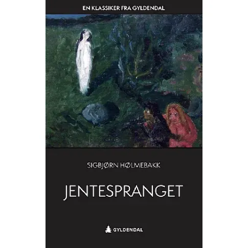 Bilde av best pris Jentespranget av Sigbjørn Hølmebakk - Skjønnlitteratur