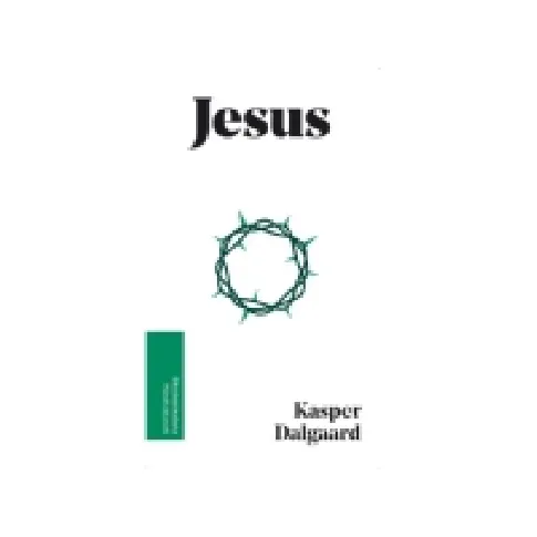 Bilde av best pris Jesus | Kasper Dalgaard | Språk: Dansk Bøker - Kropp & Sinn - Religion