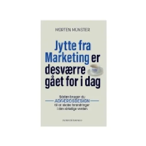 Bilde av best pris Jytte fra Marketing er desværre gået for i dag | Morten Münster | Språk: Dansk Bøker - Bedrifter