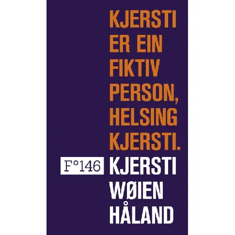Bilde av best pris Kjersti er ein fiktiv person, helsing Kjersti av Kjersti Wøien Håland - Skjønnlitteratur