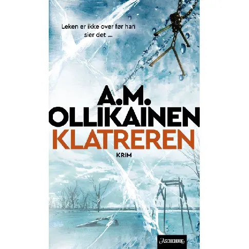 Bilde av best pris Klatreren - En krim og spenningsbok av A. M. Ollikainen