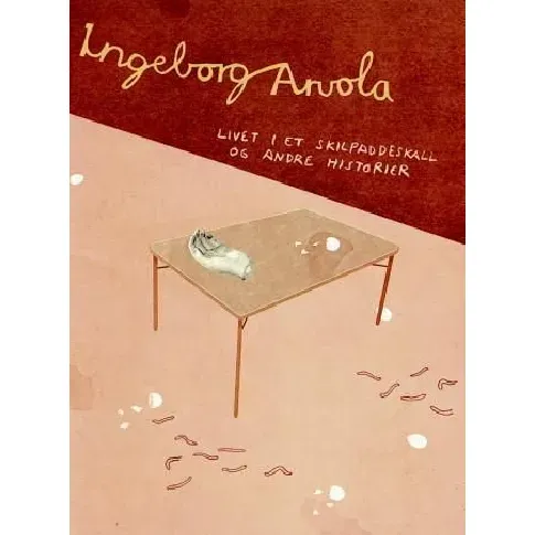 Bilde av best pris Livet i et skilpaddeskall og andre historier av Ingeborg Arvola - Skjønnlitteratur