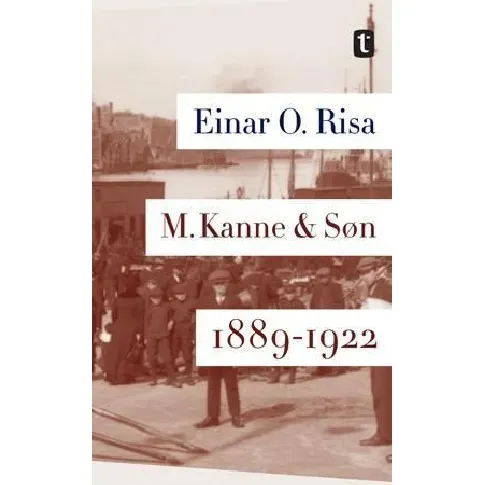 Bilde av best pris M. Kanne & Søn av Einar O. Risa - Skjønnlitteratur
