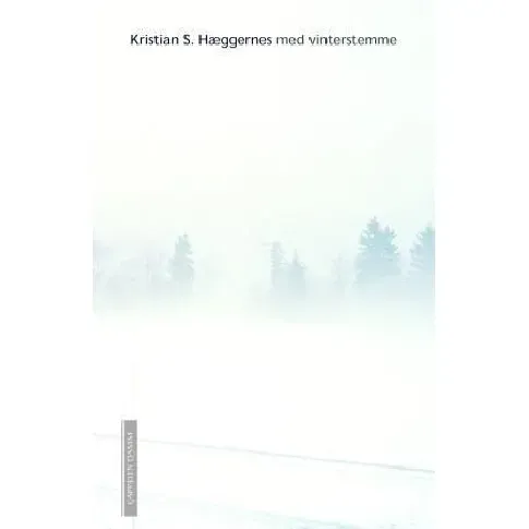 Bilde av best pris Med vinterstemme av Kristian S. Hæggernes - Skjønnlitteratur