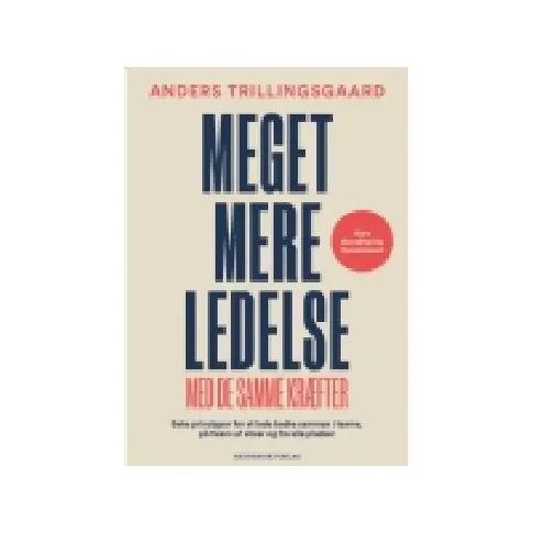 Bilde av best pris Meget mere ledelse | Anders Trillingsgaard | Språk: Dansk Bøker - Diverse bøker