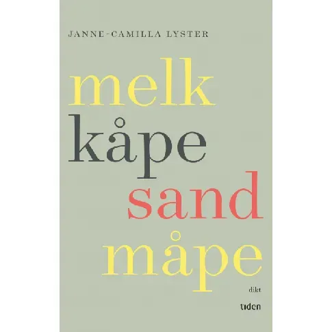 Bilde av best pris Melk kåpe sand måpe av Janne-Camilla Lyster - Skjønnlitteratur