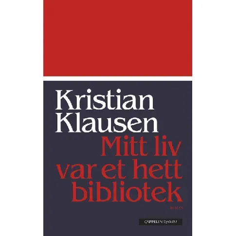 Bilde av best pris Mitt liv var et hett bibliotek av Kristian Klausen - Skjønnlitteratur