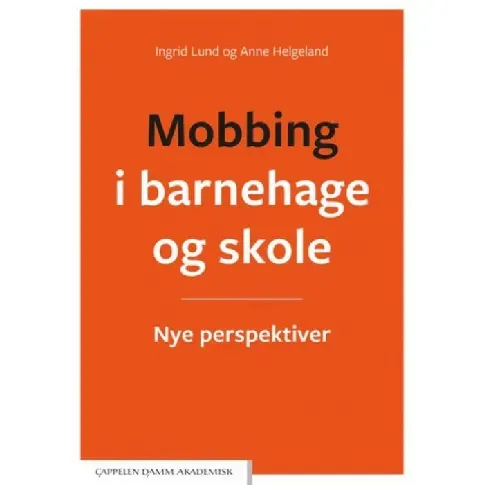 Bilde av best pris Mobbing i barnehage og skole - En bok av Ingrid Lund