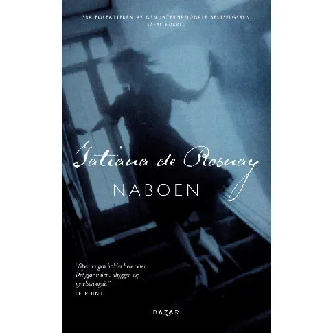 Bilde av best pris Naboen - En krim og spenningsbok av Tatiana de Rosnay