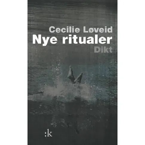 Bilde av best pris Nye ritualer av Cecilie Løveid - Skjønnlitteratur