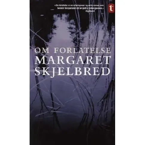 Bilde av best pris Om forlatelse av Margaret Skjelbred - Skjønnlitteratur