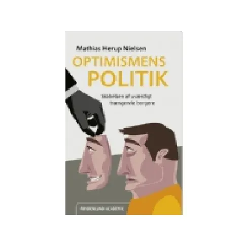 Bilde av best pris Optimismens politik | Mathias Herup Nielsen | Språk: Dansk Bøker - Samfunn