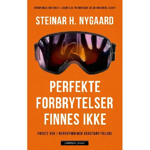 Bilde av best pris Perfekte forbrytelser finnes ikke - En krim og spenningsbok av Steinar H. Nygaard