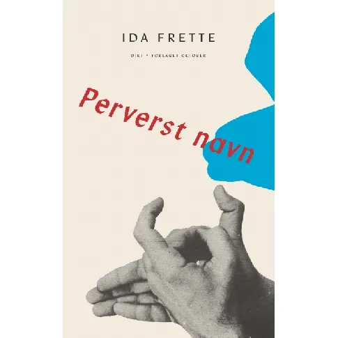 Bilde av best pris Perverst navn av Ida Frette - Skjønnlitteratur