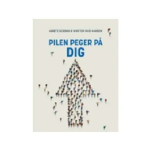 Bilde av best pris Pilen peger på dig | Agnete Gersing Kirsten Hvid-Hansen | Språk: Dansk Bøker - Bedrifter