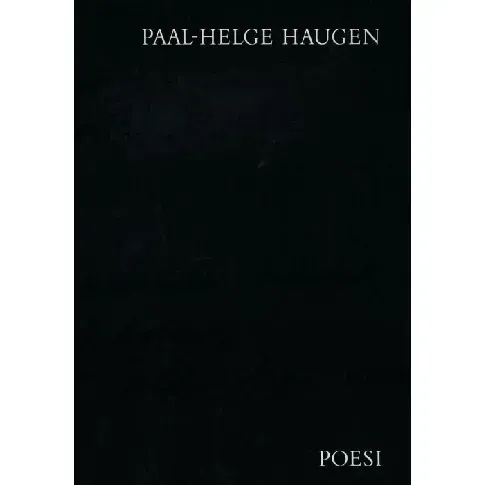 Bilde av best pris Poesi av Paal-Helge Haugen - Skjønnlitteratur