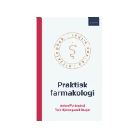 Bilde av best pris Praktisk farmakologi 3. udgave | Anton Pottegård og Tore Bjerregaard Stage | Språk: Dansk Bøker - Diverse bøker