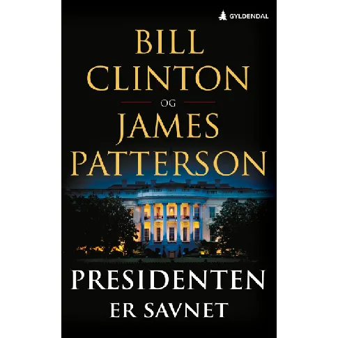 Bilde av best pris Presidenten er savnet - En krim og spenningsbok av Bill Clinton