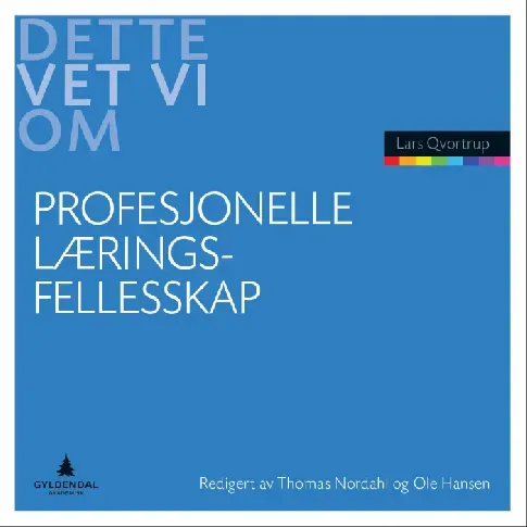 Bilde av best pris Profesjonelle læringsfellesskap - En bok av Lars Qvortrup