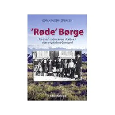 Bilde av best pris Røde Børge | Søren Peder Sørensen | Språk: Dansk Bøker - Skjønnlitteratur - Biografier