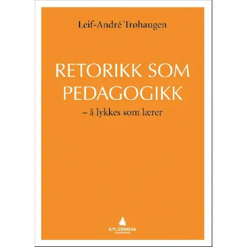 Bilde av best pris Retorikk som pedagogikk - En bok av Leif-André Trøhaugen