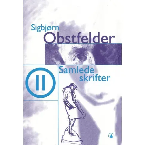 Bilde av best pris Samlede skrifter II av Sigbjørn Obstfelder - Skjønnlitteratur