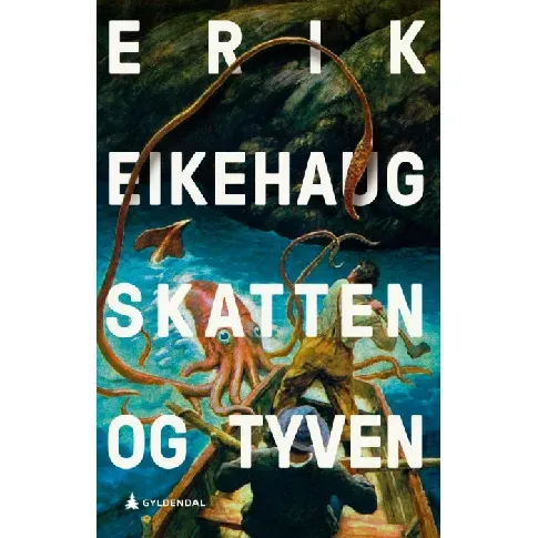 Bilde av best pris Skatten og Tyven av Erik Eikehaug - Skjønnlitteratur