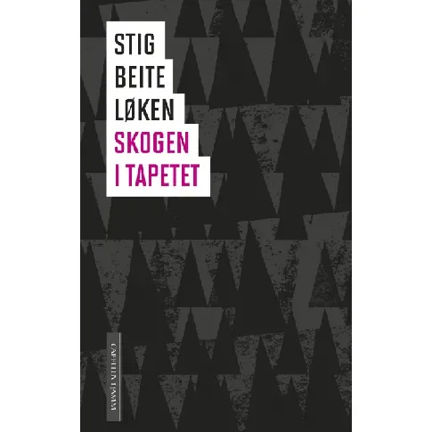 Bilde av best pris Skogen i tapetet av Stig Beite Løken - Skjønnlitteratur