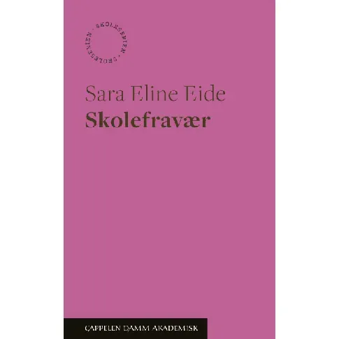 Bilde av best pris Skolefravær - En bok av Sara Eline Eide